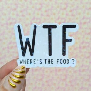 Sticker WTF – Where’s The Food ?