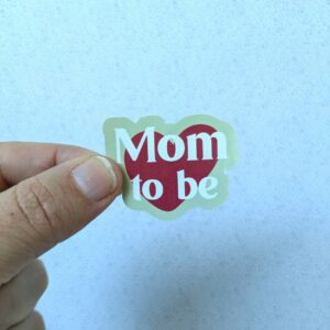 Sticker Mom to Be – Pour futures mamans rayonnantes